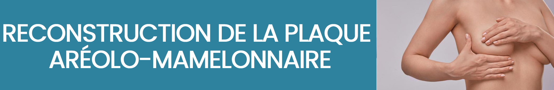 https://www.medicapro.com.tn/wp-content/uploads/2022/07/RECONSTRUCTION-DE-LA-PLAQUE-ARÉOLO-MAMELONNAIRE.jpg